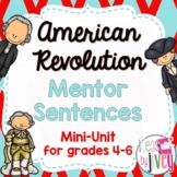 American Revolution Mentor Sentences & Interactive Activities Mini-Unit (4-6)