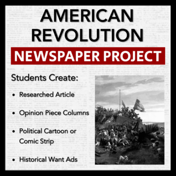 Preview of American Revolution Newspaper Project -Students creatively report an event