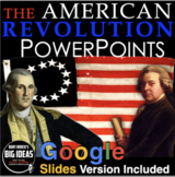 American Revolution PowerPoint / Google Slides + Guided No