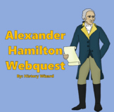 Alexander Hamilton Webquest