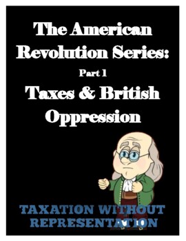Preview of American Revolution: Tax Acts (Sugar/Stamp..etc) Prelude to War for Independence