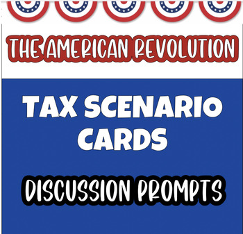 Preview of American Revolution Tax Scenario Cards