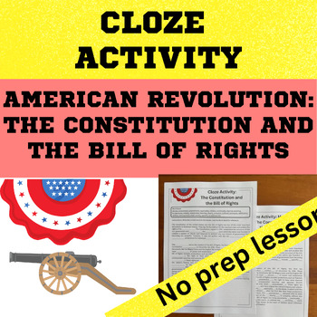 Preview of American Revolution - The Constitution and the Bill of Rights Cloze Activity