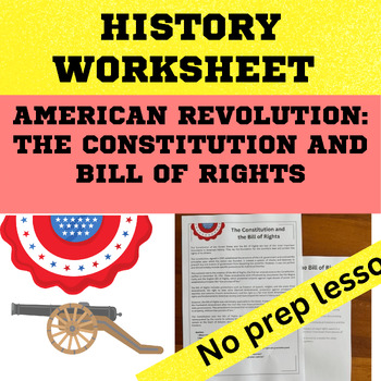 Preview of American Revolution - The Constitution and the Bill of Rights comprehension task