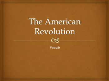 American Revolution Vocabulary PowerPoint | TPT