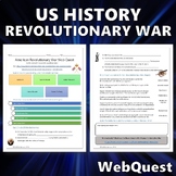 American Revolutionary War Webquest - US History Editable 