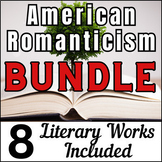 American Romanticism Bundle: Activities and Lessons for 8 