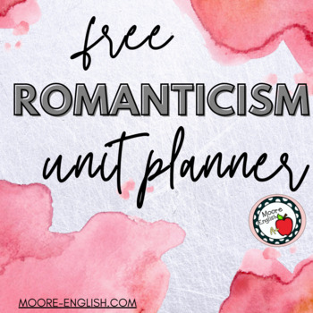 Preview of American Romanticism Unit Planner / Pacing Guide (Free 6-Week Unit Plans!)