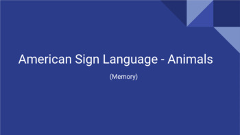 Preview of American Sign Language - Animals (Memory)