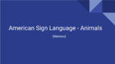 American Sign Language - Animals (Memory)