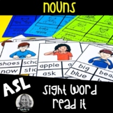 American Sign Language Centers Read Sight Words  NOUNS