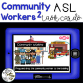 American Sign Language Community Workers Boom Cards™  2  D