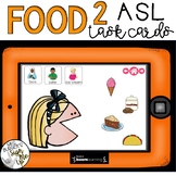 American Sign Language FOOD 2 Boom Cards  Distance Learning