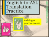 American Sign Language Gloss Dialogue Translation Practice