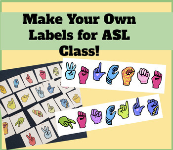 Preview of American Sign Language: Make Your Own Labels for ASL Class!