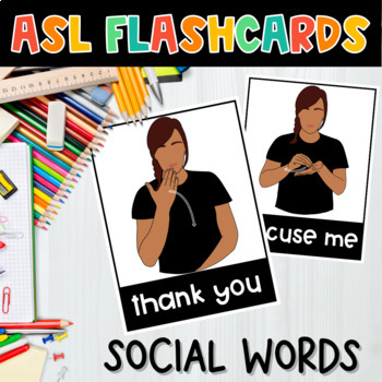 Preview of American Sign Language SOCIAL WORD ASL FLASHCARDS