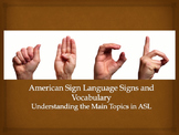 American Sign Language Vocabulary (Understanding the Main