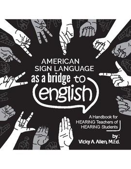 Preview of American Sign Language as a Bridge to English -book (all 8 chapters + resources)