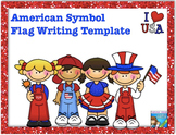 American Symbols Opinion Writing: Flag template for Common