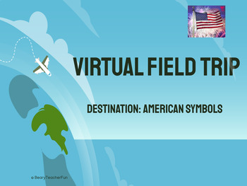 Preview of American Symbols Virtual Field Trip
