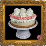 American desserts as a reflection of a culture - ESL adult
