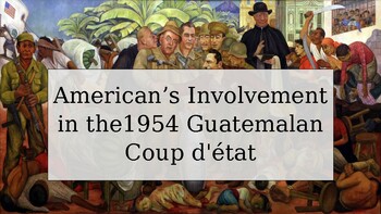 Preview of American’s Involvement in the1954 Guatemalan Coup d'état. PowerPoint DBQ