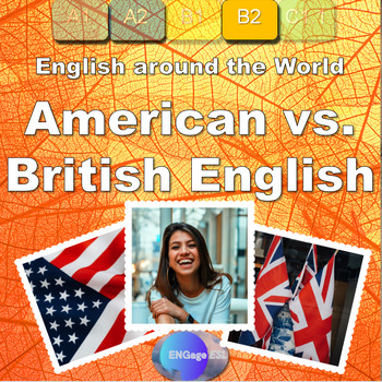 Preview of American vs. British English / Complete ESL Lesson for B2 Level Adult Learners