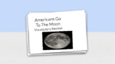 Americans Go To The Moon Vocabulary Flashcards