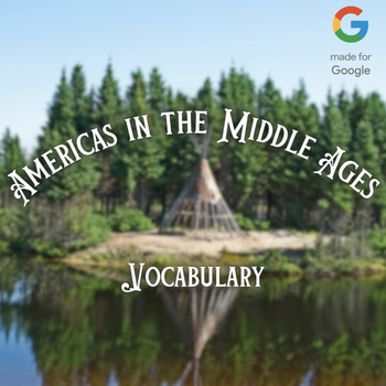 Preview of Americas in the Middle Ages Vocabulary Overview - Digital