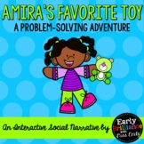 Amira's Favorite Toy ~ An Interactive Social Narrative ~ S