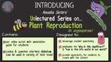 Amoeba Sisters Unlectured Series- PLANT REPRODUCTION IN AN
