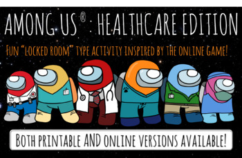 Preview of Among Us® Inspired Game- Healthcare Edition! W/ Printable and Virtual Versions!