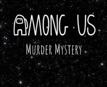 Preview of Among Us Murder Mystery Party -- Virtual Option Included!