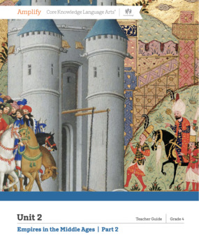 Preview of Amplify CKLA 4th Grade, Unit 2 Empires in the Middle Ages, Lessons 16-20 Bundle