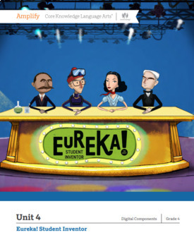 Preview of Amplify CKLA 4th Grade, Unit 4 Eureka! Student Inventor, ALL Lessons 1-10 Bundle