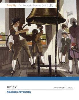 Preview of Amplify CKLA 4th Grade, Unit 7 American Revolution, COMPLETE Lessons 1-16 Bundle