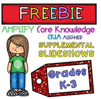 Preview of Amplify CKLA Core Knowledge ALIGNED Slideshows Grades K-3 **FREEBIE!**