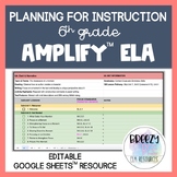 Amplify™ ELA | Planning for Instruction Grade 6