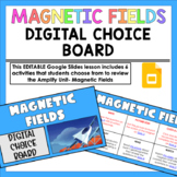 Amplify Magnetic Fields Digital Choice Board
