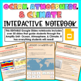 Amplify Ocean, Atmosphere, & Climate Digital Interactive Notebook