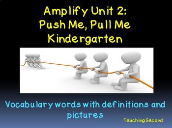 Preview of Amplify Push and Pull Kindergarten Unit 2