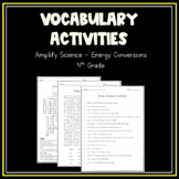 Amplify Science - 4th Grade - Energy Conversions Vocabular