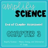 Amplify Science - 4th Grade - Waves Unit - Chapter 3 Test
