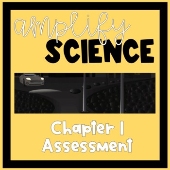 Preview of Amplify Science - Energy Conversions Chapter 1 Test - 4th Grade