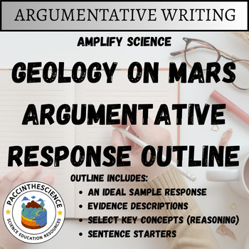 Preview of Amplify Science- Geology on Mars Argumentative Response Outline