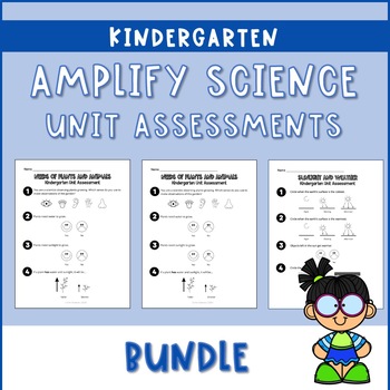 Preview of Kindergarten Science Unit Assessment for Amplify Science Bundle