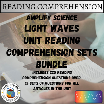 Preview of Amplify Science- Light Waves All Articles Reading Comprehension Sets Bundle