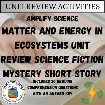 Amplify Science- Phase Change Short Story Unit Review Activity