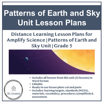 Preview of Amplify Science | Patterns of Earth and Sky Unit Lesson Plans