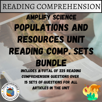 Preview of Amplify Science- Populations & Resources All Articles Reading Comp. Sets Bundle